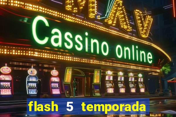 flash 5 temporada ep 9 continua em arrow